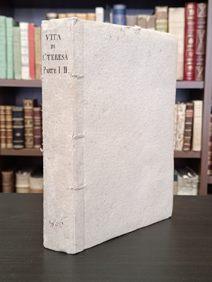Della vita di Santa Teresa di Gesù, fondatrice degli Scalzi, …