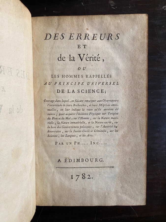Des erreurs et de la Vérité, ou les hommes rappellés …