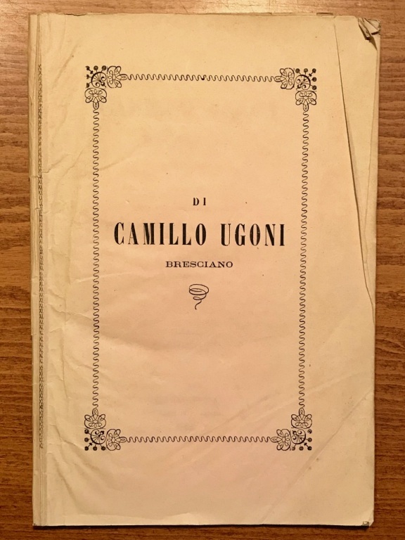 Di Camillo Ugoni bresciano. Discorso detto nella solennità commemorativa degli …