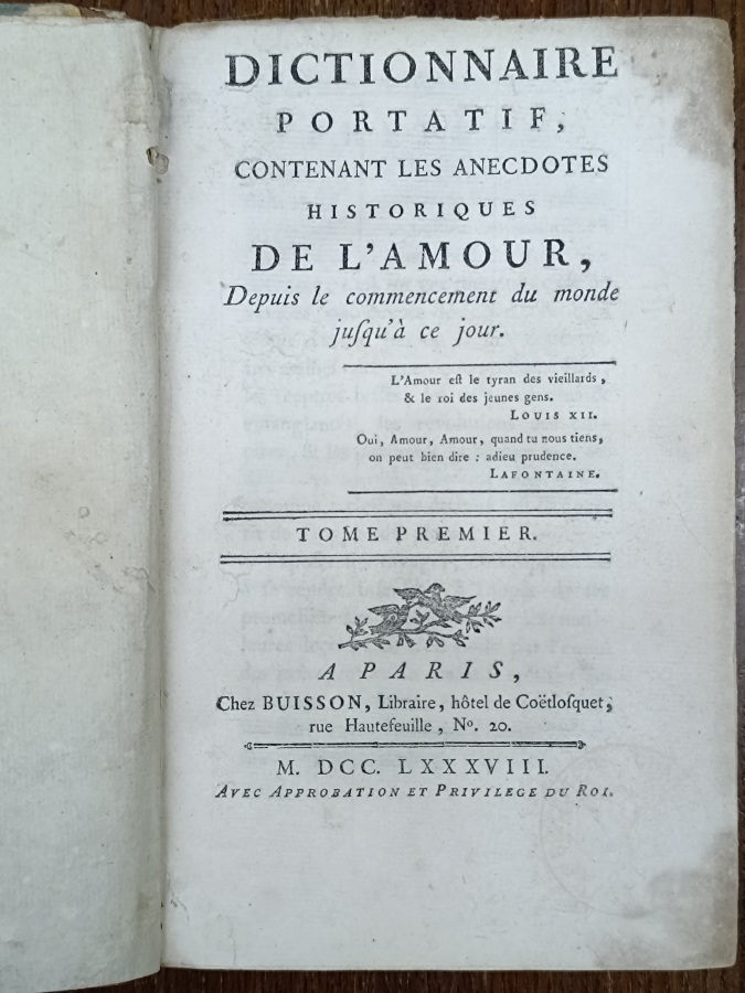Dictionnaire portatif, contenant les anecdotes historiques de l'Amour, depuis le …