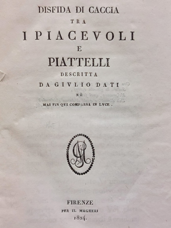 Disfida di caccia tra i Piacevoli e Piattelli descritta [.] …