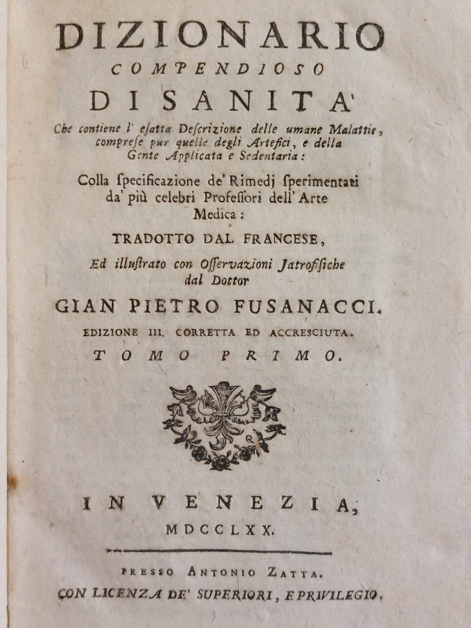Dizionario compendioso di sanità, che contiene l'esatta descrizione delle umane …