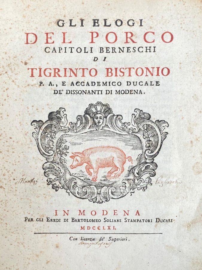 Gli elogi del porco. Capitoli berneschi di Tigrinto Bistonio P. …