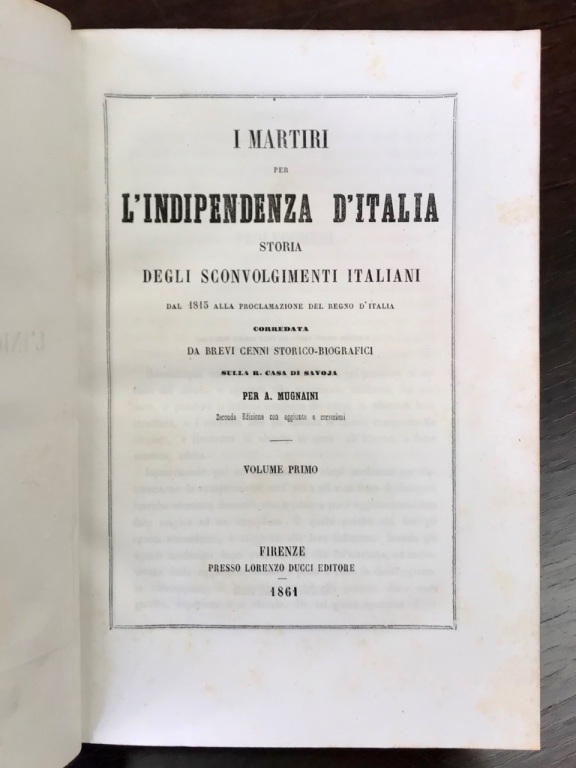 I martiri per l'indipendenza d'Italia. Storia degli sconvolgimenti italiani dal …