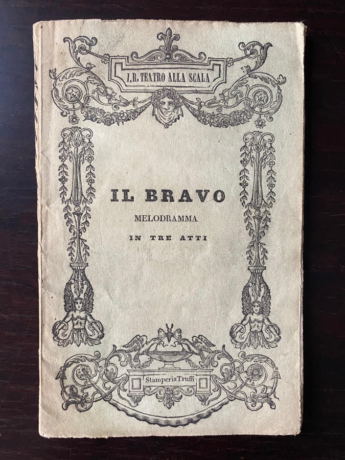 Il Bravo. Melodramma in tre atti di Gaetano Rossi posto …