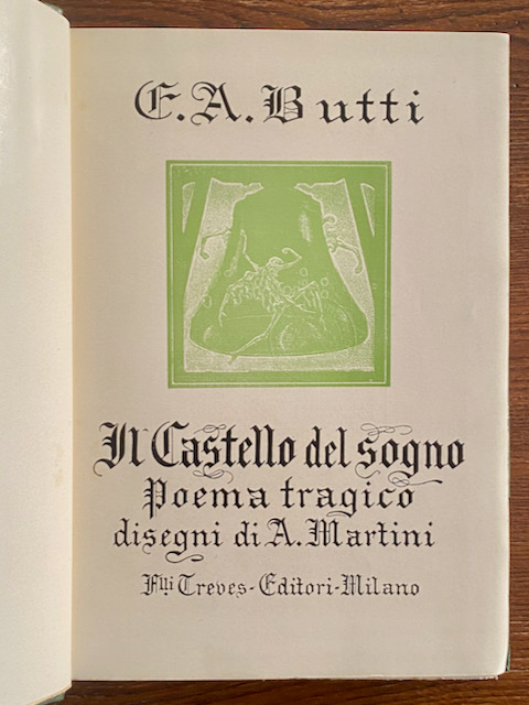 Il Castello del sogno. Poema tragico. Disegni di A. Martini.