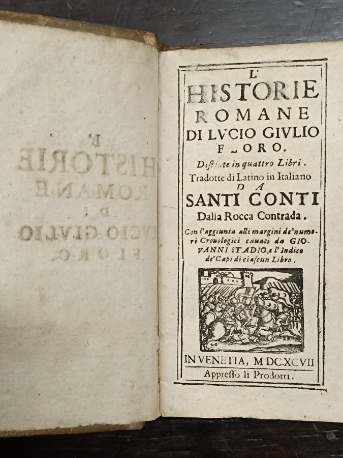 L'historie romane di Lucio Giulio Floro distinte in quattro libri. …