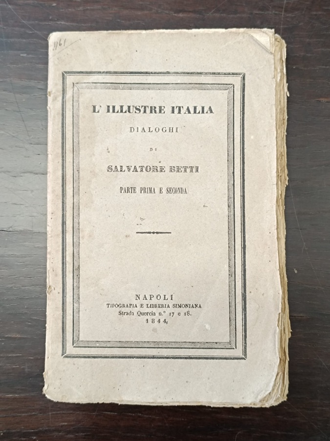 L'illustre Italia. Dialoghi. Parte Prima e Seconda.