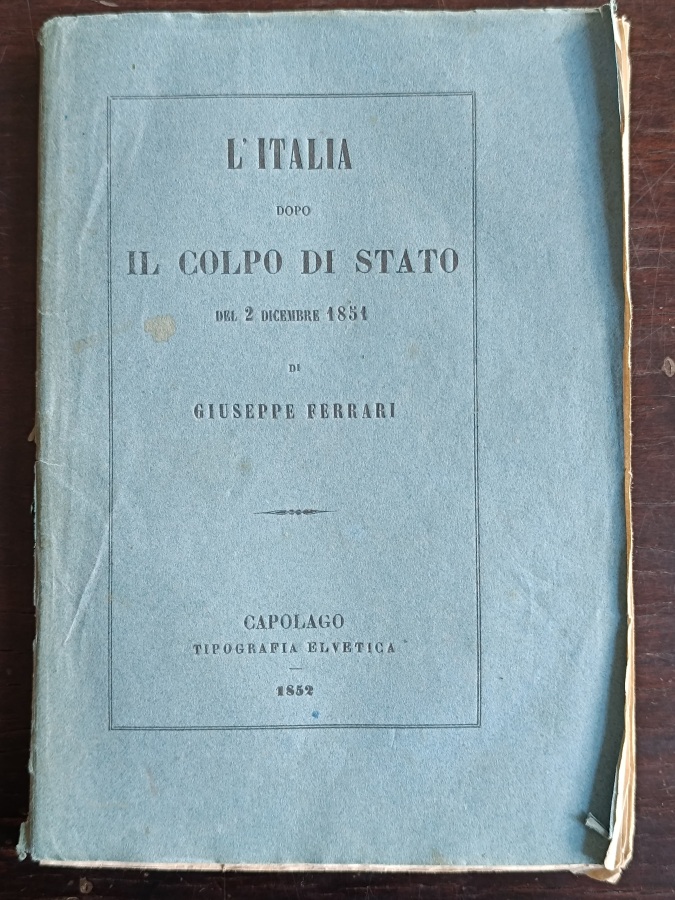L'Italia dopo il colpo di Stato del 2 dicembre 1851.