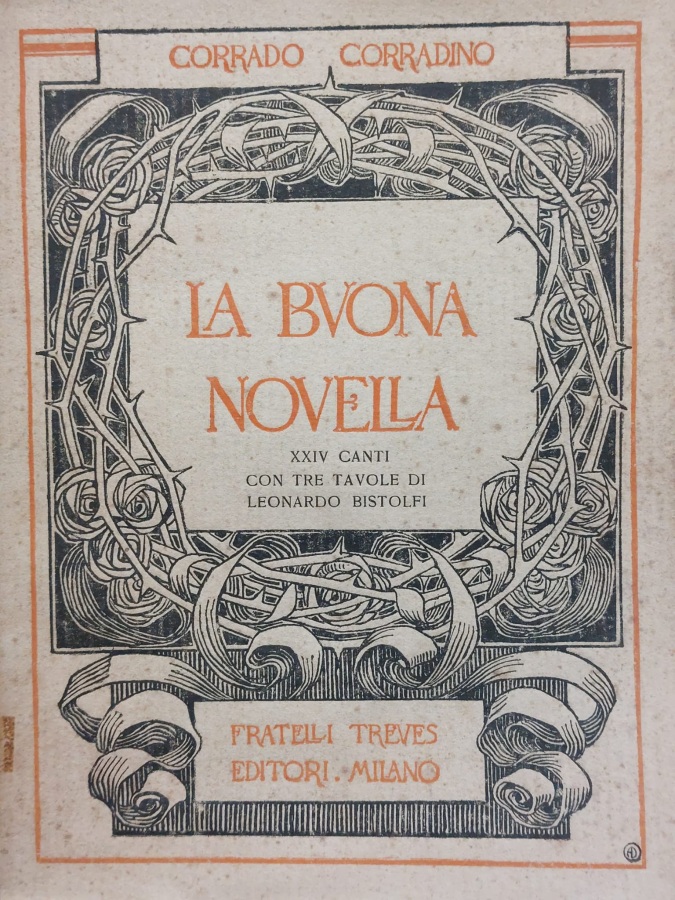 La buona novella. XXIV canti con tre tavole di Leonardo …
