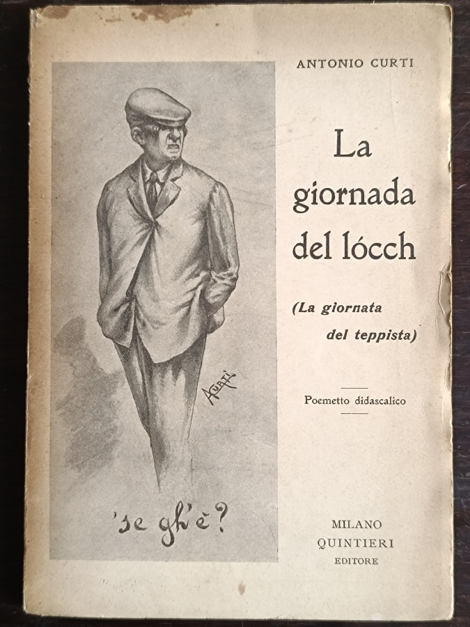 La giornada del lócch (la giornata del teppista). Poemetto didascalico.