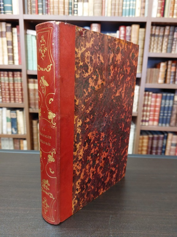 La Jérusalem délivrée, traduction nouvelle et en prose. Augmentée d'une …