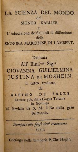 La scienza del mondo del signor Kallier [François de Callières] …