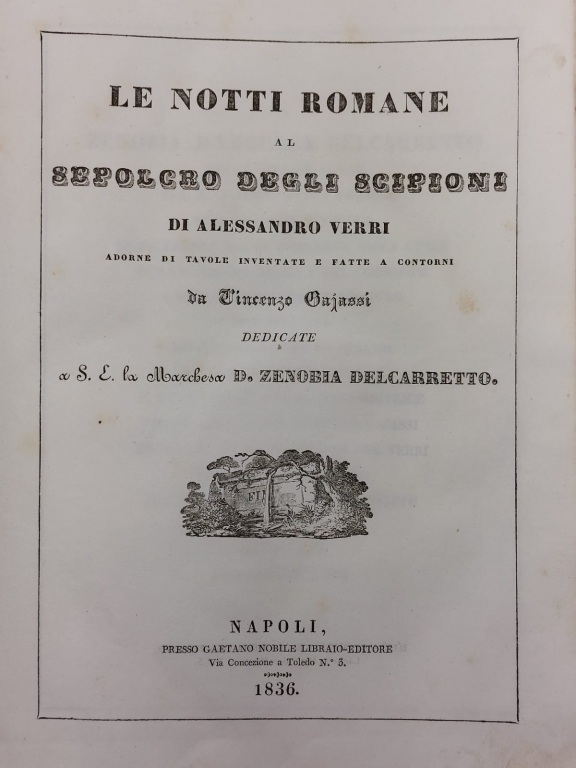 Le Notti Romane al Sepolcro degli Scipioni. Dedicate a S. …