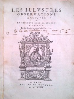Les illustres observations antiques du seigneur Gabriel Symeon florentin en …