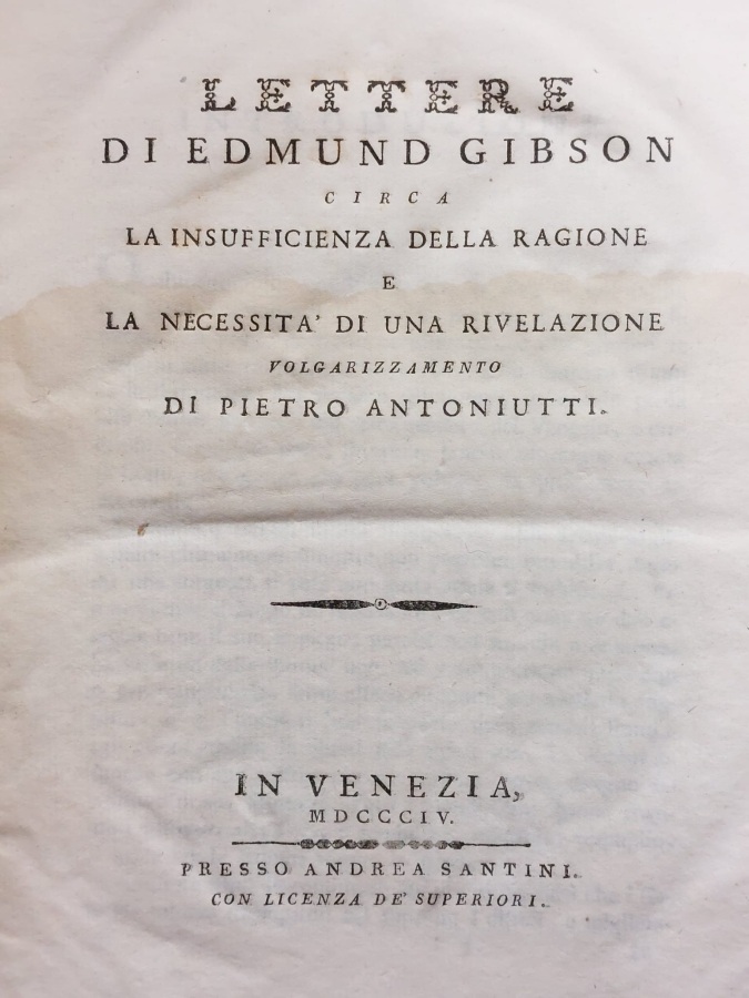 Lettere di Edmund Gibson circa la insufficienza della ragione e …
