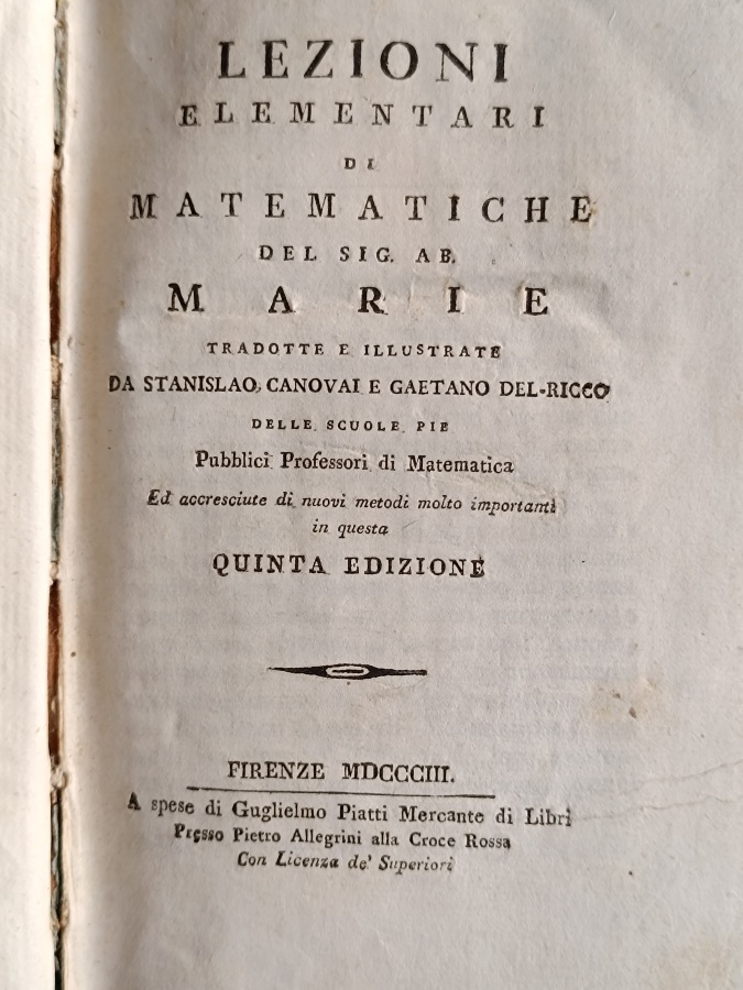 Lezioni elementari di matematiche del sig. ab. Marie tradotte ed …