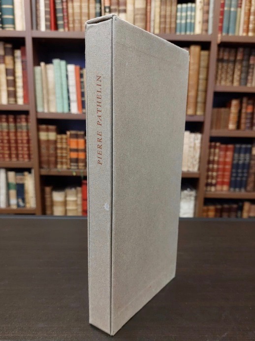 Maistre Pierre Pathelin. Farce du XV siècle.