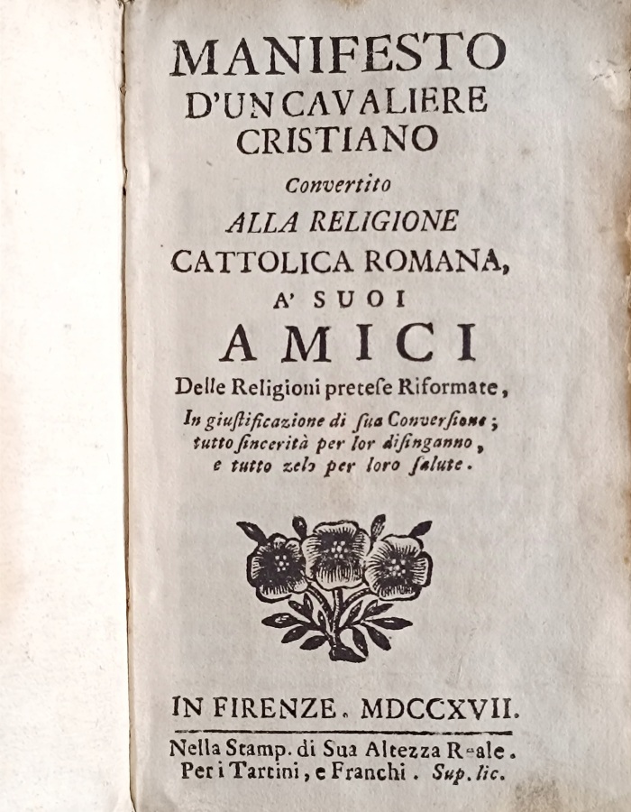Manifesto d'un cavaliere cristiano convertito alla religione cattolica romana, a' …