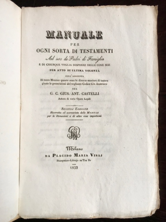 Manuale per ogni sorta di testamenti ad uso de' padri …