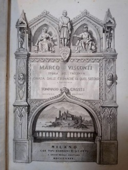 Marco Visconti. Storia del Trecento cavata dalle cronache di quel …
