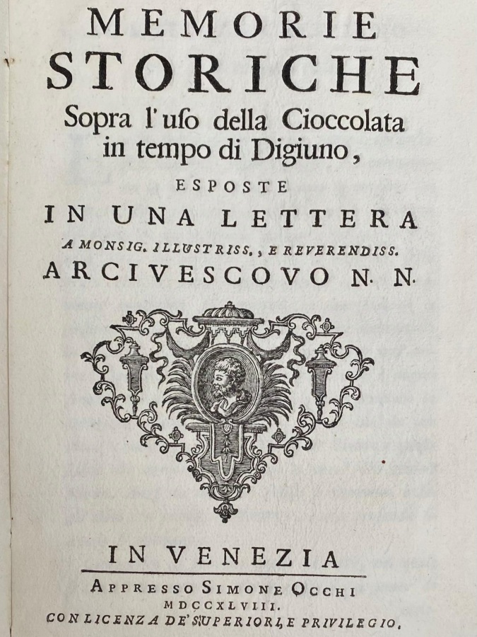 Memorie storiche sopra l'uso della cioccolata in tempo di digiuno, …