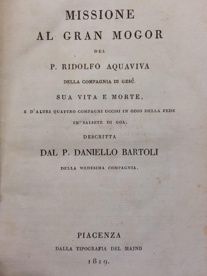 Missione al Gran Mogor del P. Ridolfo Aquaviva della Compagnia …