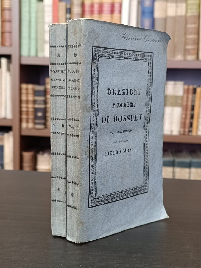 Orazioni Funebri di Bossuet con prefazioni e note storiche critiche, …
