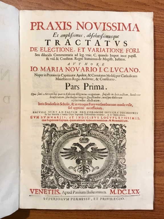 Praxis novissima et amplissimus absolutissimusque tractatus de electione et variatione …