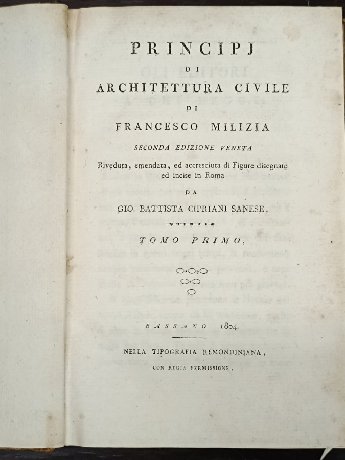 Principj di architettura civile. Seconda edizione veneta riveduta, emendata, accresciuta …
