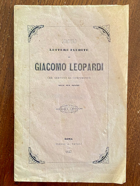 Quattro lettere inedite che servono di compimento alle sue opere.