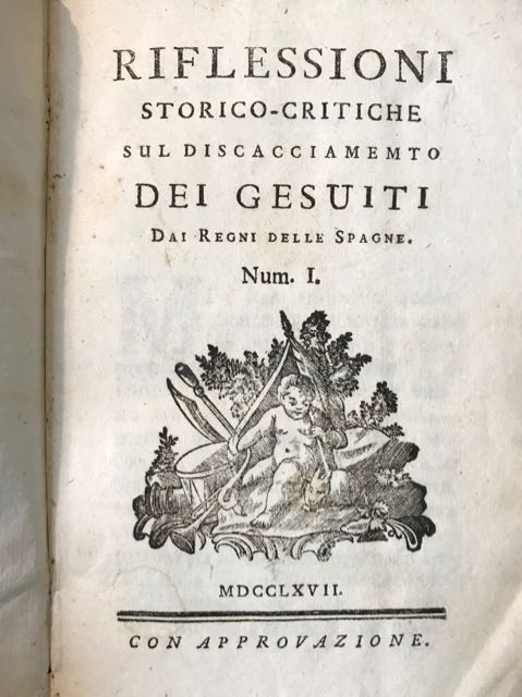 Riflessioni storico-critiche sul discacciamento dei gesuiti dai Regni delle Spagne.