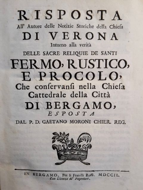 Risposta all'autore delle Notizie storiche della Chiesa di Verona intorno …