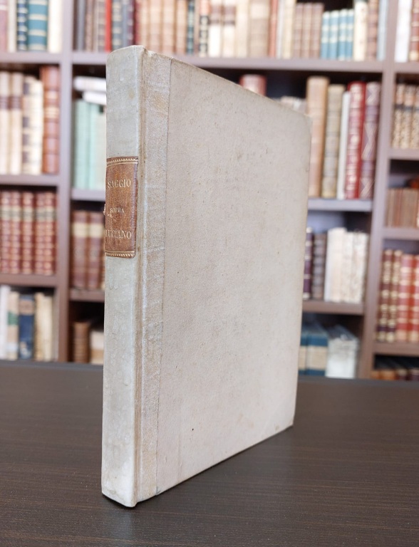 Saggio sopra Luciano, o sia Quadro d'antichi, e di moderni …