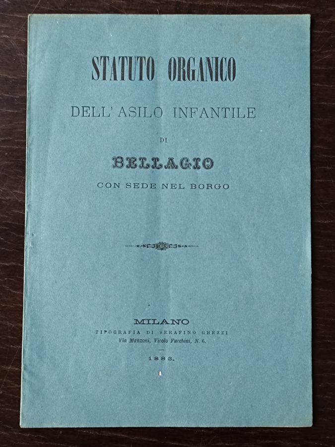 Statuto organico dell'asilo infantile di Bellagio con sede nel borgo.