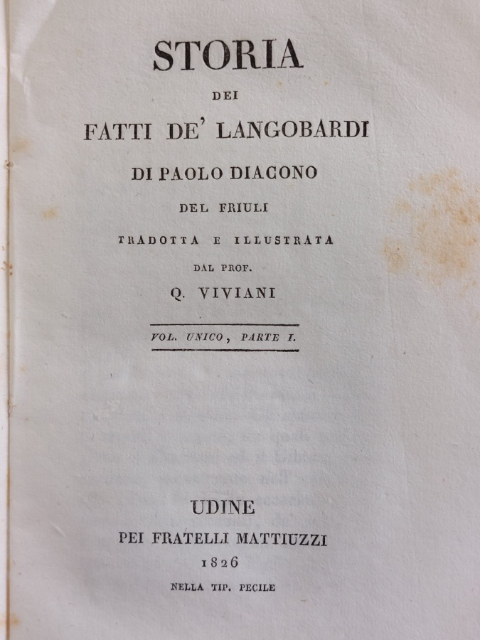 Storia dei fatti de' Langobardi. Tradotta e illustrata dal prof. …