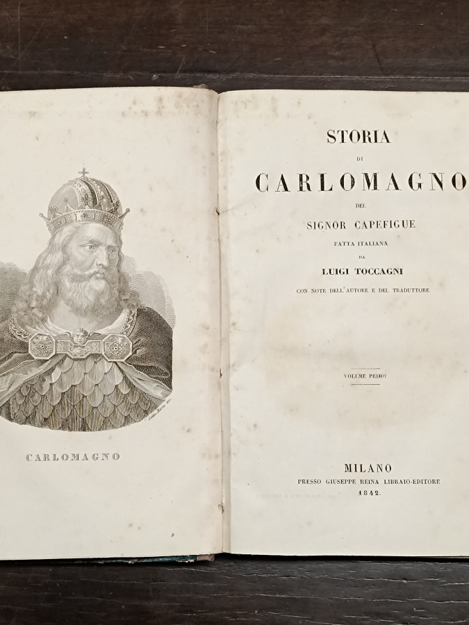 Storia di Carlomagno. Fatta italiana da Luigi Toccagni con note …