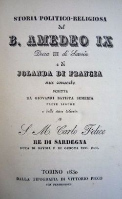 Storia politico-religiosa del B. Amedeo IX duca III di Savoia …