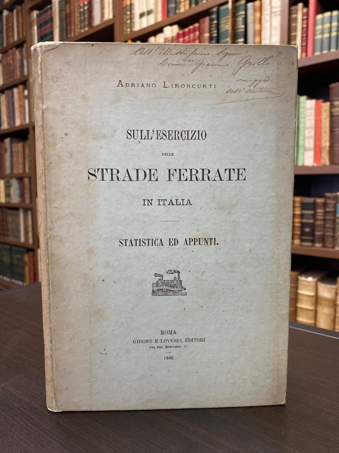 Sull'esercizio delle strade ferrate in Italia. Statistica ed appunti.