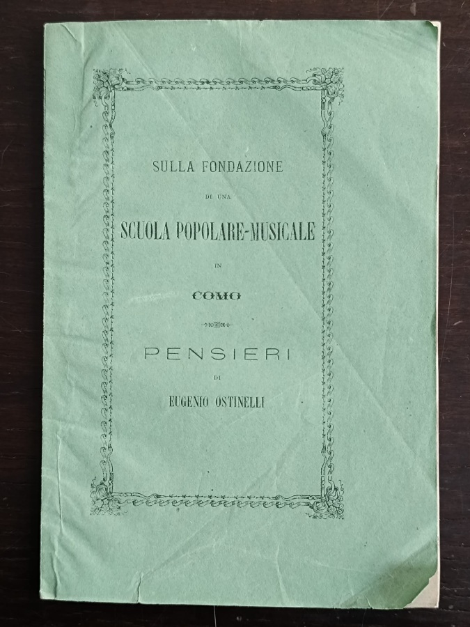 Sulla fondazione di una scuola popolare-musicale in Como. Pensieri.