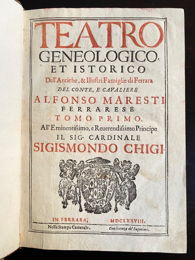 Teatro geneologico et istorico dell'antiche et illustri famiglie di Ferrara …