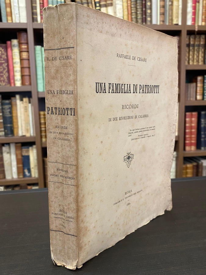 Una famiglia di patriotti. Ricordi di due rivoluzioni in Calabria.