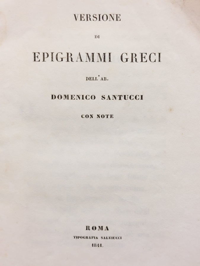Versione di epigrammi greci dell'ab. Domenico Santucci con note.