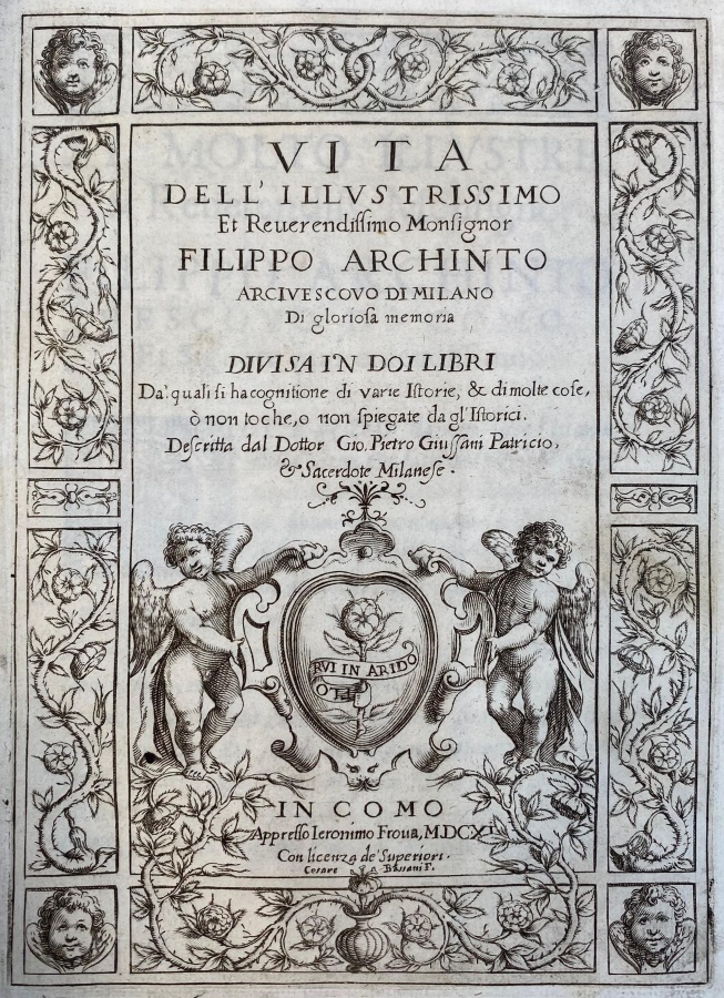Vita dell'illustrissimo e reverendissimo monsignor Filippo Archinto arcivescovo di Milano.