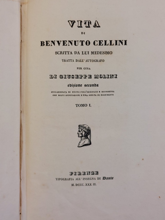 Vita di Benvenuto Cellini scritta da lui medesimo tratta dall'autografo …