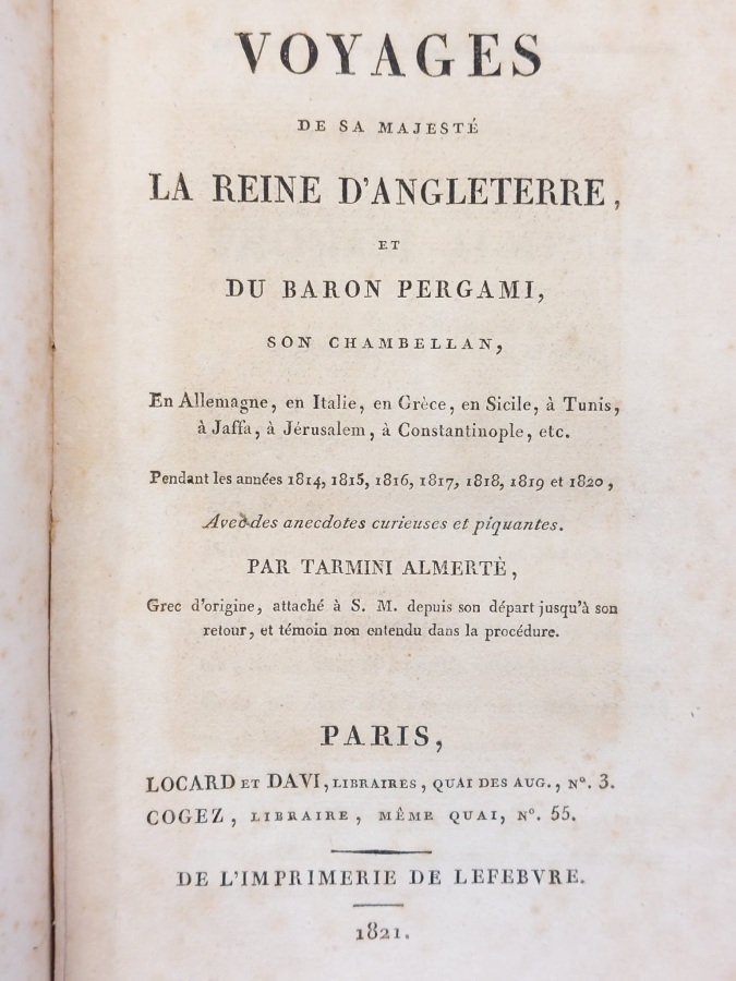 Voyages de sa majesté la reine d'Angleterre et du baron …