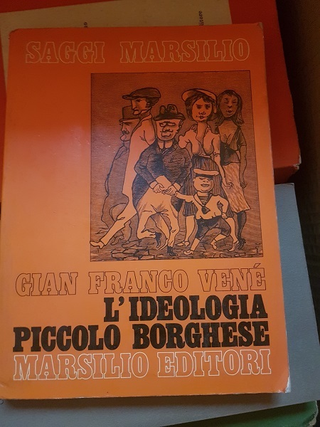 L'IDEOLOGIA PICCOLO BORGHESE