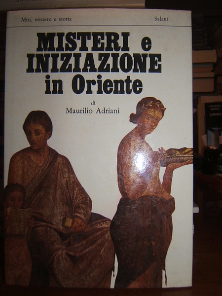 MISTERI E INIZIAZIONE IN ORIENTE