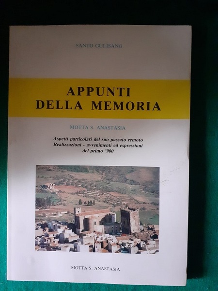 APPUNTI DELLA MEMORIA MOTTA S. ANASTASIA ASPETTI PARTICOLARI DEL SUO …