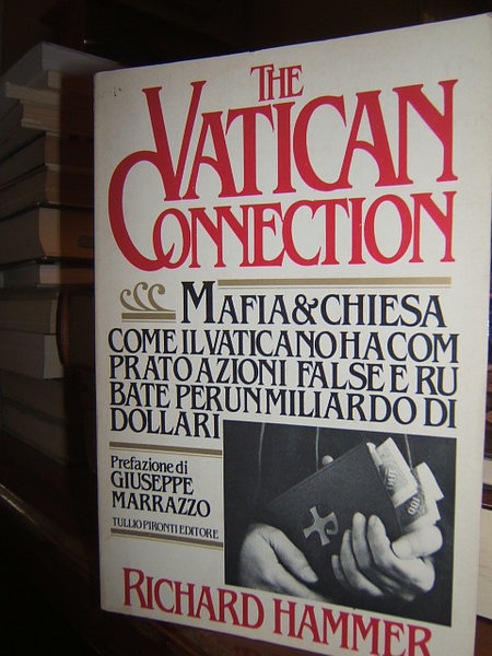 THE VATICAN CONNECTION. MAFIA & CHIESA.